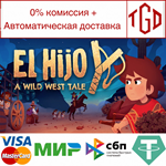 * El Hijo - A Wild West Tale | Steam РУ+UA+KZ+СНГ*