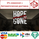 * Hope is Gone | Steam РУ+UA+KZ+СНГ*