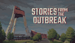 * Stories from the Outbreak | Steam РУ+UA+KZ+СНГ*