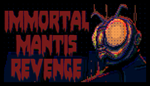 * Immortal Mantis: Revenge | Steam РУ+UA+KZ+СНГ*