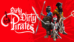 * Dirty Dirty Pirates | Steam РУ+UA+KZ+СНГ*