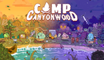 * Camp Canyonwood | Steam РУ+UA+KZ+СНГ*