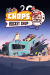 * Uncle Chop´s Rocket Shop Xbox Series X|S активация