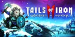 *Tails of Iron 2: Whiskers of Winter *STEAM GIFT