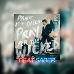 *Beat Saber Panic At The Disco Say Amen Saturday Night*