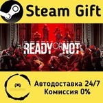 * Ready or Not * Steam Gift РФ/RU/Россия * АВТО