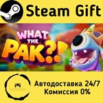 * WHAT THE PAK?! * Steam Gift РФ/RU/Россия * АВТО