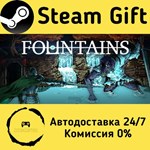 * FOUNTAINS * Steam Gift РФ/RU/Россия * Автодоставка