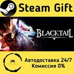 * BLACKTAIL * Steam Gift РФ + другие * Автодоставка