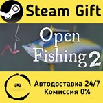 * Open Fishing 2 * Steam Gift РФ + другие * АВТО