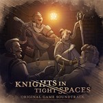 Knights in Tight Spaces - Official Game Soundtrack