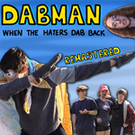 Dabman: When The Haters Dab Back Remastered PS4 & PS5