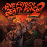 One Finger Death Punch 2 PS4 & PS5