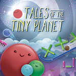 Tales of the Tiny Planet PS4 & PS5