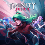 Trinity Fusion PS4 & PS5