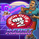 * Punch Club 2: Fast * STEAM/СТИМ GIFT * ТУРЦИЯ | ПК