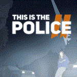 * This Is the Police 2 * STEAM GIFT * ТУРЦИЯ | ПК