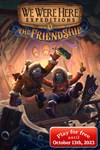 *We Were Here Expeditions: The FriendShip *XBOX *Быс