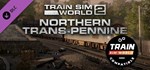 Train Sim World*: Northern Trans-Pennine: Manchester -