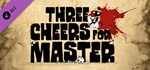 Three Cheers For Master DLC*STEAM RU**АВТО