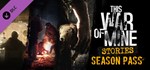 This War of Mine: Stories - Season Pass DLC*STEAM