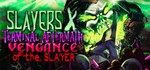 Slayers X*STEAM Россия**АВТОДОСТАВКА