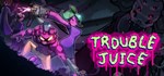 TROUBLE JUICE*STEAM Россия**АВТОДОСТАВКА