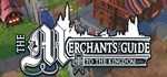 The Merchant´s Guide to the Kingdom*STEAM RU**АВТО