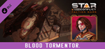 Star Conflict - Blood Tormentor DLC*STEAM RU**АВТО