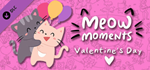 Meow Moments: Valentine´s Day DLC*STEAM RU**АВТО