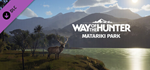 Way of the Hunter - Matariki Park DLC*STEAM RU**АВТО