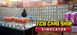 TCG Card Shop Simulator*STEAM РФ/СНГ/УКР/КЗ **АВТО