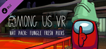 Among Us VR - Hat Pack: Fungle Fresh Picks DLC*STEAM