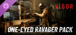 Vigor - One-eyed Ravager Pack DLC*STEAM РФ/СНГ/УКР/КЗ