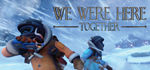 We Were Here Together*STEAM РФ/СНГ/УКР/КЗ **АВТО