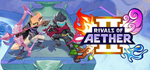 Rivals of Aether II*STEAM РФ/СНГ/УКР/КЗ **АВТО