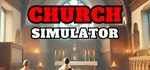 Church Simulator*STEAM Россия**АВТОДОСТАВКА