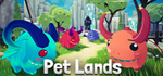 Pet Lands*STEAM РФ/СНГ/УКР/КЗ **АВТО