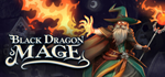 Black Dragon Mage*STEAM РФ/СНГ/УКР/КЗ **АВТО