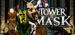 Tower of Mask*STEAM РФ/СНГ/УКР/КЗ **АВТО