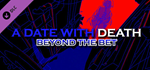 A Date with Death - Beyond the Bet DLC*RU/CIS/UA/KZ