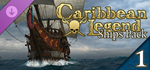 Caribbean Legend - Ships Pack: Part 1 DLC*STEAM