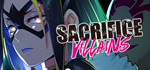 SACRIFICE VILLAINS*STEAM РФ/СНГ/УКР/КЗ **АВТО