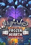 *Nobody Saves the World - Frozen Hearth(РУ/СНГ)Steam