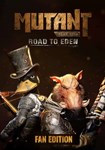 *Mutant Year Zero: Road to Eden - Fan|(RU/CIS/TR)Steam