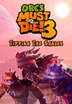 *Orcs Must Die! 3 - Tipping the Scales D|(РУ/СНГ)Steam