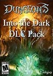 **Dungeons - Into the Dark(РУ/СНГ)Steam