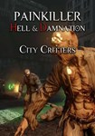 **Painkiller Hell & Damnation: City Cr|(РУ/СНГ)Steam