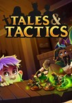 *Tales & Tactics(ROW (без СНГ))Steam