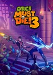 *Orcs Must Die! 3(ROW (без СНГ))Steam